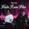 Cheba Warda、Abdou Gambetta - Hala Rani Fiha (Remix)