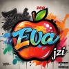 Jzi、ZEK、Amenazza - Eva (feat. Jzi & Amenazza)(Explicit)