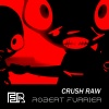 Robert Furrier - Crush