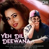 Sonu Nigam、Hema Sardesai、Shankar Mahadevan - Yeh Dil Deewana (Lofi Mix)