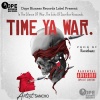 Dope Bizness Records、Sancho、Ronnit beatz - Time ya War (feat. Sancho & Ronnit beatz)(Explicit)