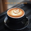 Good Morning Jazz Academy、Cozy Café Jazz、Cafe lounge - Latte Lounge Jazz