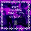 Kiko Navarro、mike steva - S'Embat (Club Mix)