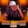 Funk Maia、DJ Brazao - Índio Tá Safado, Índio Tá Maluco Tacando Filho em Todo Mundo X Versão Rj (feat. DJ Brazão)
