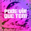 Mc Nauan、MK no Beat - Pode Vir Que Tem (Explicit)