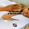 DJ MAU MAU GORILA MUTANTE、MC RD、DJ Badola Quiriqui Mutante - Tu Pelada E Eu Pelado (Explicit)