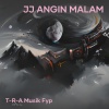 T-R-A MUSIK FYP - JJ Angin malam