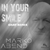 Marko Abend、DJ Worris - In Your Smile (feat. DJ Worris|CHAT REMIX)