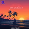 Island Beats、Chillout Lounge Relax、Chillout、Chillout Lounge、Deep House - Paradise
