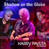 Harry Payuta - Shadow on the Globe