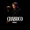 Chabuco - Nada (En Vivo en Buenos Aires)