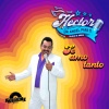 Hector Hernandez - Te Amo Tanto