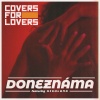 Covers For Lovers、Highland - Doneznáma