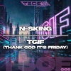 N-sKing - TGIF (Thank God It's Friday)(Extended Mix)