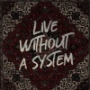Carpetman - Live Without a System
