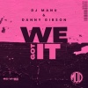 Dj Manu、Danny Gibson - We Got It