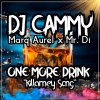 DJ Cammy、Marq Aurel、Mr. Di - One More Drink (Killarney Song)