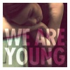 Fun.、Janelle Monáe - We Are Young (feat. Janelle Monáe)