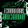 DJ JOTA F、kvtrapstar - Estoura mais um Chandon (Explicit)