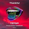 ramya - Thankful (Explicit)