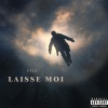FELE - LAISSE MOI (Explicit)