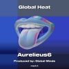 Aurelieus6 - Global Heat (Explicit)