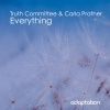 Truth Committee、Carla Prather - Everything (Original Mix)
