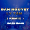 Ngân Ngân、QV Remix - Bán Nguyệt Ly Tâm (QV Remix|Version 2)