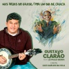 Gustavo Clarão、Zé Paulo Sierra、Luiz Carlos da Vila - Nas Veias do Brasil - Por Um Dia de Graça