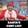 Kevin Bloody Wilson - Santa's Cunt List (The Dilligaf Sessions|Explicit)