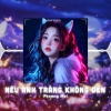 Phượng Mai、Beta Remix - Nếu Ánh Trăng Không Đến 2 (Remix)