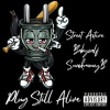 Street Active、$nackmoneyB、Babycalf - Plug Still Alive (Explicit)