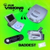 SUBVISIONS - Baddest