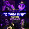 Aktual、Outlawz - 2 Tone Drip (Remix|Slowed Down)