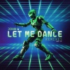 John W、Maycon Reis - Let Me Dance (Maycon Reis Extended Remix)