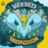 Vexxed - The Poison
