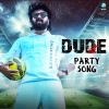 ramya - Dude Party Song (From 