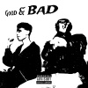 iamGiovxnni、IAMJJ - Good & Bad (feat. iamJJ)(Explicit)