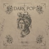 Piky Rd - Dark pop (Explicit)