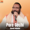 Sanajit Mondal - Pore Gechi
