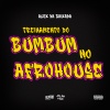 Dj Alex da Baixada、Eu Sou o Rio、O Mandrake - TREINAMENTO DO BUMBUM NO AFROHOUSE (( DJ ALEX DA BAIXADA )) REMIX SEM VINHETA (Explicit)