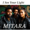 Mitara - I See Your Light (Radiocut)
