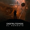 Jowynalex - Disfrutemos El Momento (Explicit)