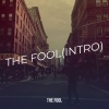the fool - The Fool (Intro)