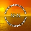 Reiki、Divine Chakra Healing、Reki & Chakra Consort - Reiki Harmonization Tones