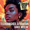 Techcrasher、DJ Vartan - Dance With Me