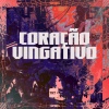Morena Check、Mc Toy、DJ Mariachi - CORAÇÃO VINGATIVO (Explicit)