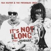 Ras Haitrm、The Firehouse Crew、Jahbar I - It's Not for Long