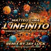 Matteo Cima、Jay Lock - L'INFINITO (Jay Lock Remix)