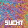 Lyrik - Sucht